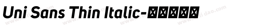 Uni Sans Thin Italic字体转换